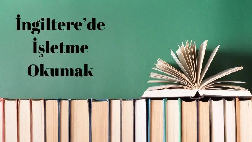 İngiltere’de İşletme Okumak · Dream Big