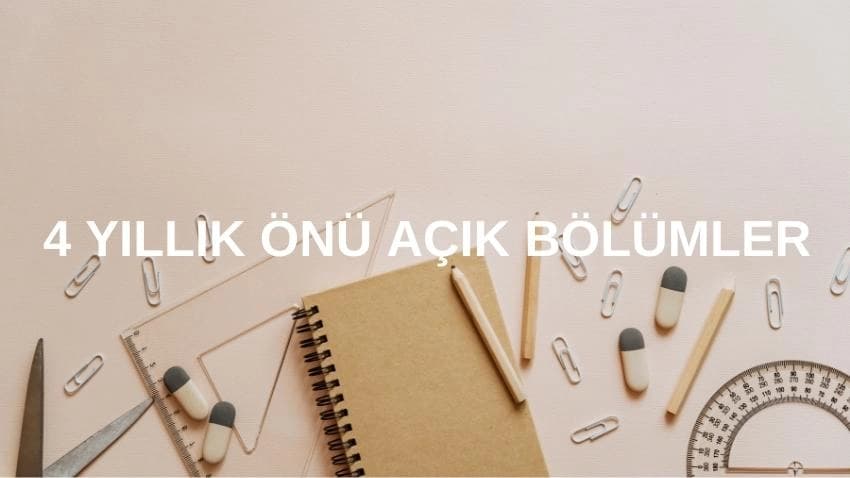 4 Yıllık Önü Açık Bölümler · Dream Big