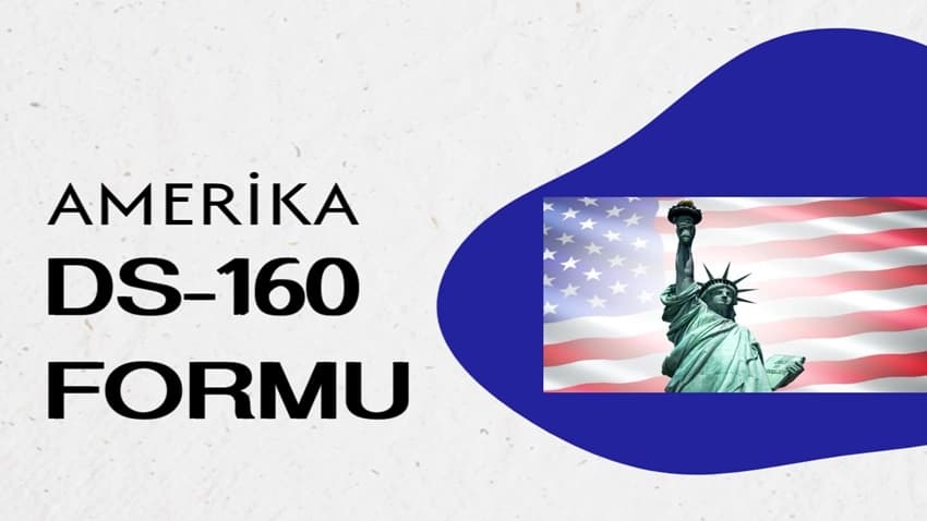 Amerika DS-160 Formu Nedir? · Dream Big
