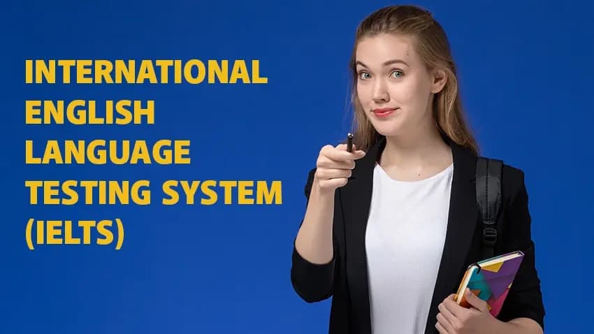 International English Language Testing System (IELTS)