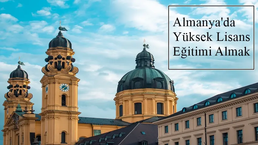 Almanya'da Yüksek Lisans Eğitimi · Dream Big