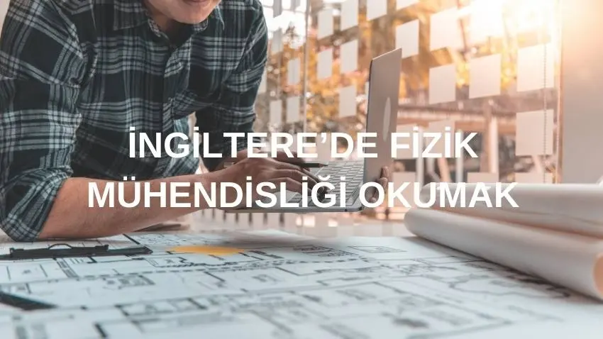 İngiltere'de Fizik Mühendisliği Okumak · Dream Big