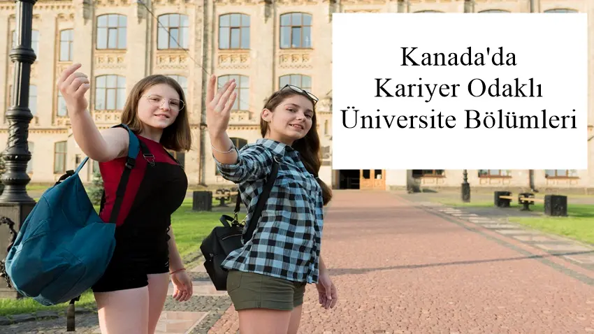Kanada'da Kariyer Odaklı Üniversite Bölümleri · Dream Big
