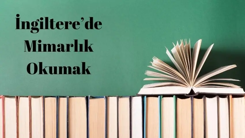İngiltere’de Mimarlık Okumak · Dream Big