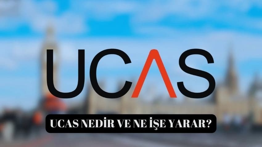 UCAS Nedir ve Ne İşe Yarar? · Dream Big