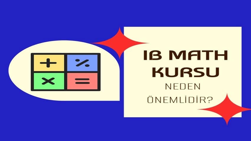 IB Math Kursu Neden Önemlidir? · Dream Big