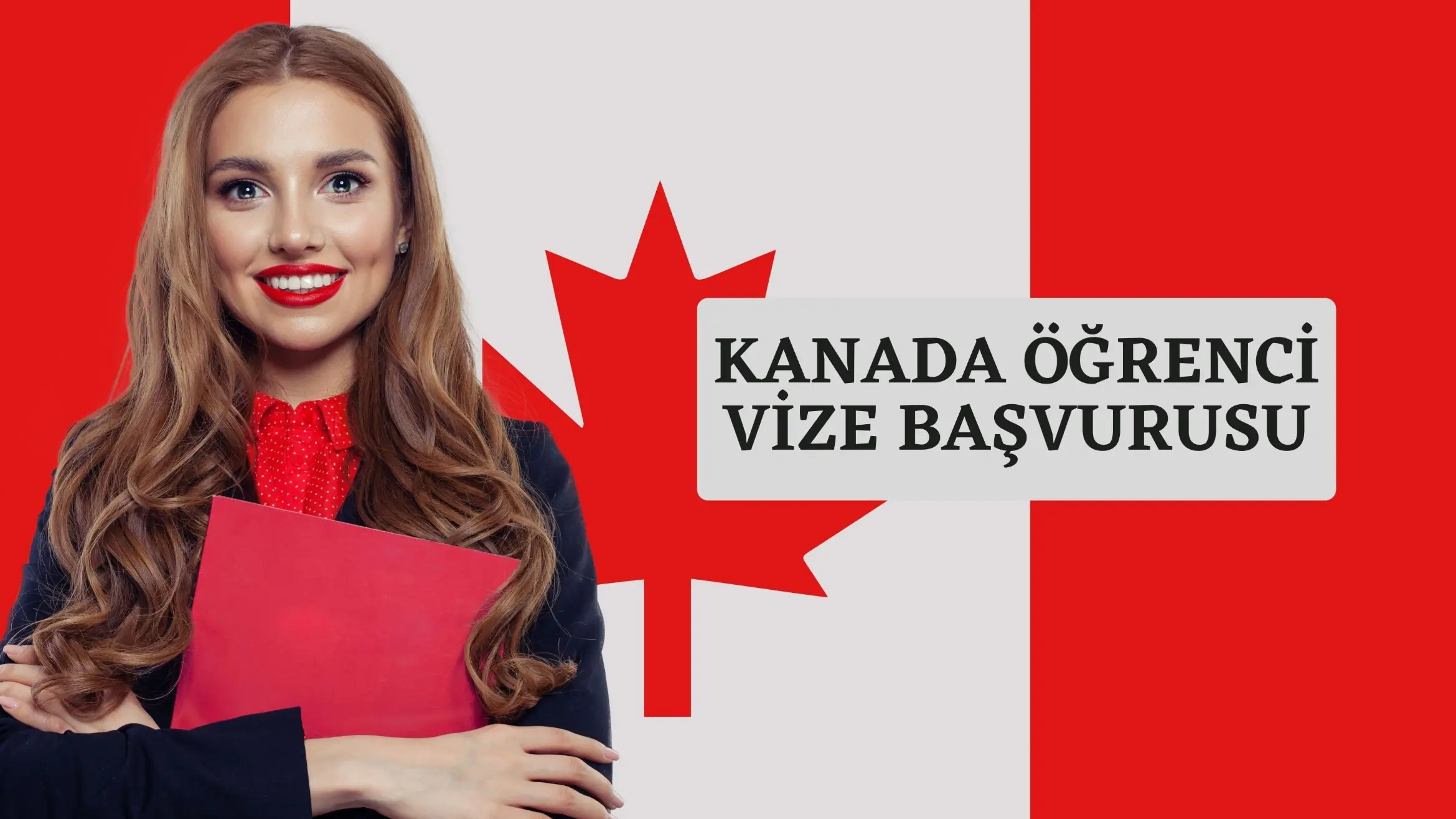 Kanada Öğrenci Vizesi Başvurusu · Dream Big
