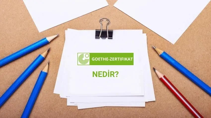 Goethe-Zertifikat Nedir? · Dream Big