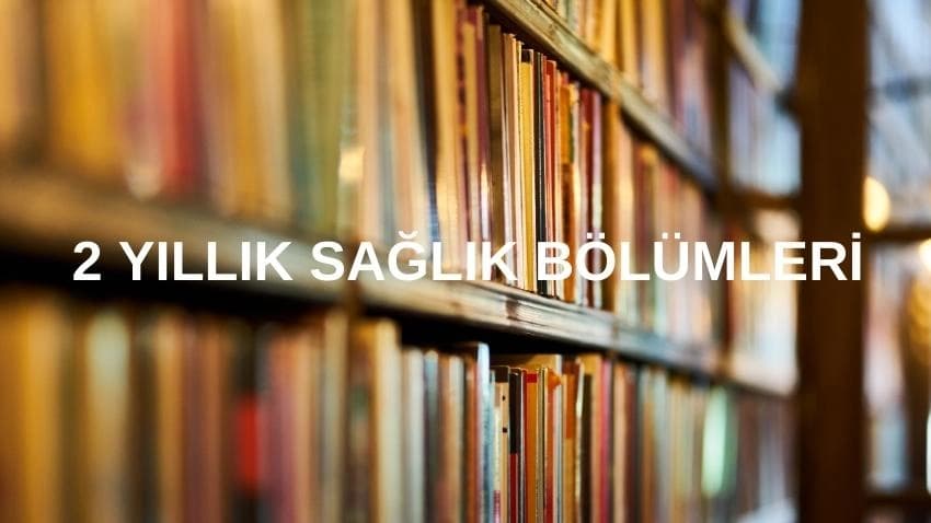 2 Yıllık Sağlık Bölümleri · Dream Big