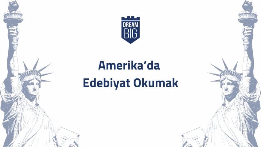 Amerika'da Edebiyat Okumak · Dream Big