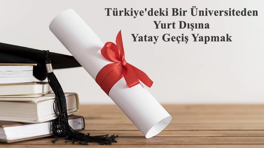 Türkiye'deki Bir Üniversiteden Yurt Dışına Yatay Geçiş Yapmak · Dream Big