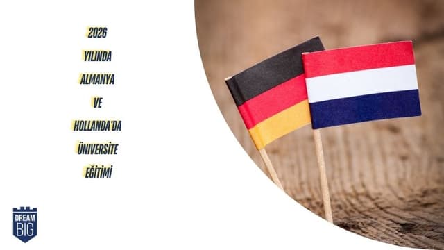 2026 Yılında Almanya ve Hollanda'da Üniversite Eğitimi: Almanya ve Hollanda Neden Avrupa'nın Yeni Cazibe Merkezleri Oldu?