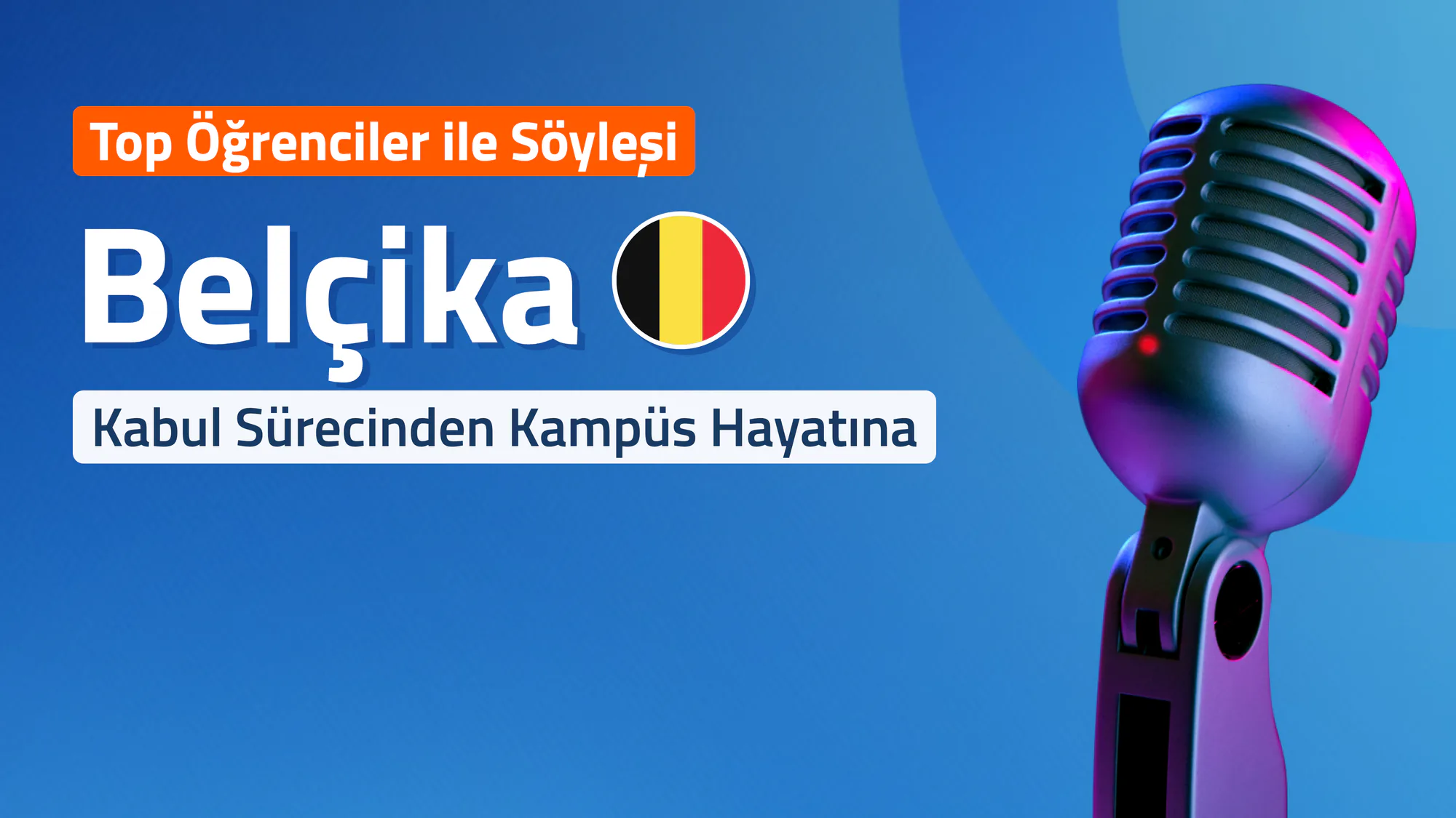 Top Öğrenciler İle Söyleşi - Belçika