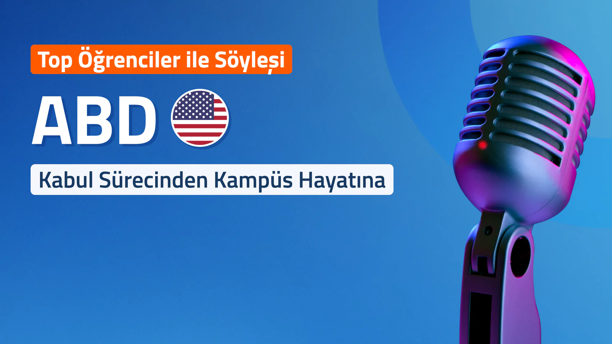 Top Öğrenciler İle Söyleşi - ABD