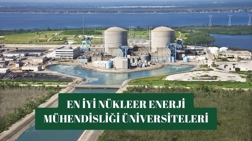  nükleer enerji mühendisliği, nükleer enerji mühendisliği nedir, nükleer enerji mezunları 